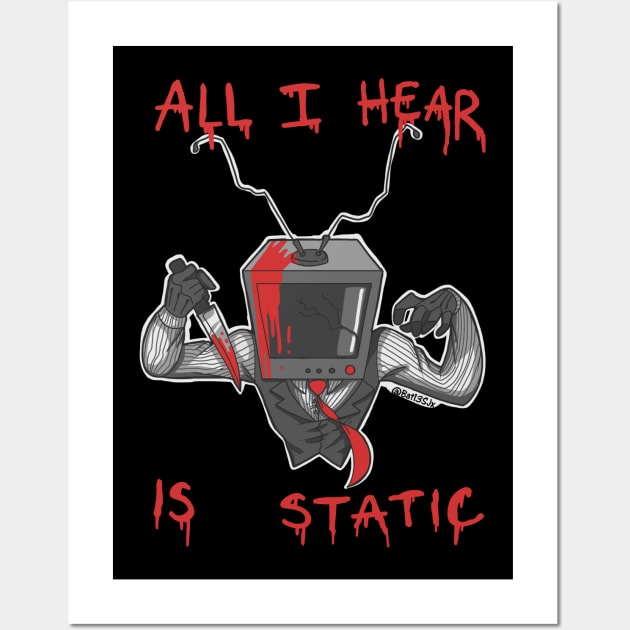 All I hear is Static Wall Art by Bat13SJx